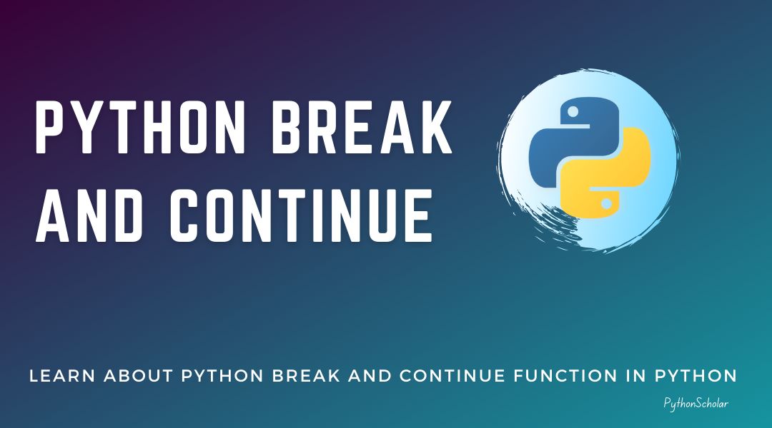 Python Break and Continue