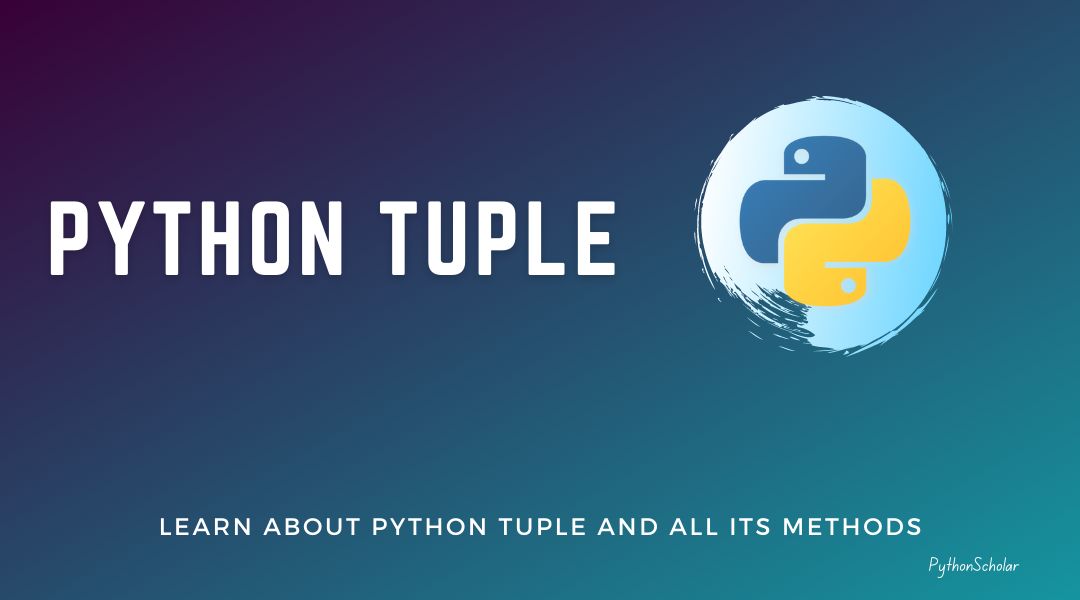 Python Tuple - Python Scholar