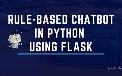 How to Make a Rule based Chatbot in Python using Flask