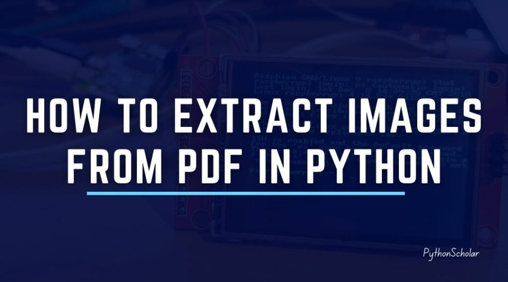 How to Extract Images from pdf in Python