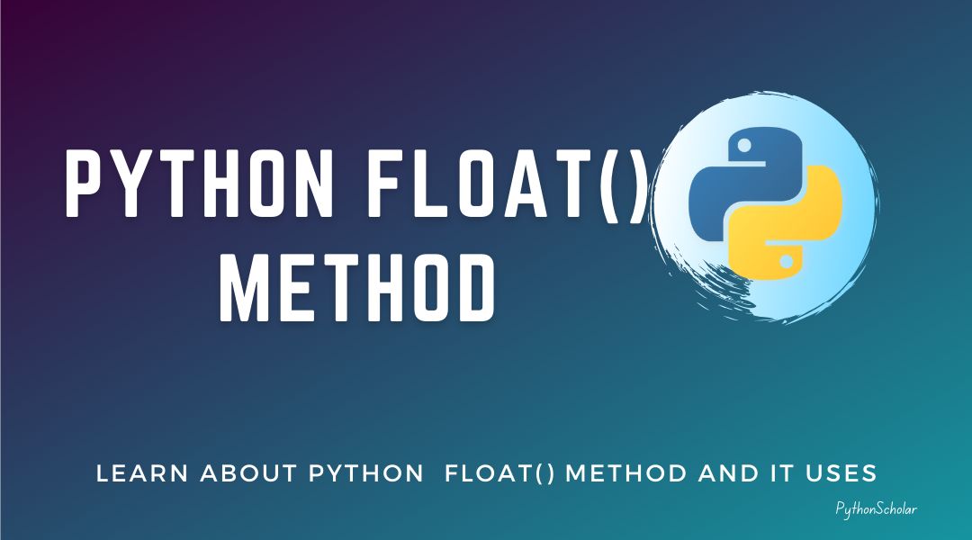 Python float() Method