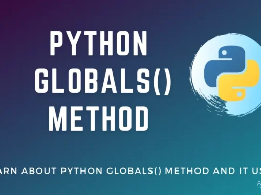 Python globals() Method - [With Examples]