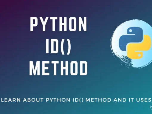 Python id() Method - [With Examples]