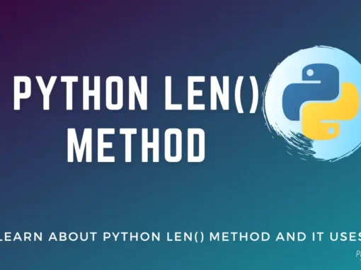 Python len() Method - [With Examples]