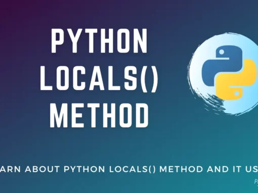 Python locals() Method - [With Examples]