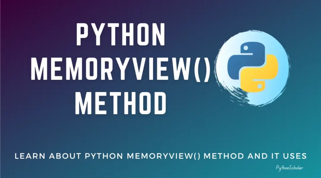Python memoryview() Method