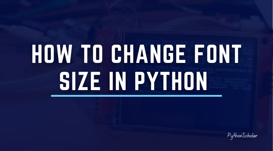 how to change font size in python