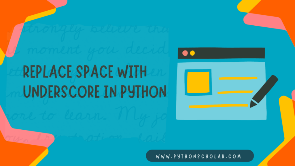Replace Space with Underscore in Python