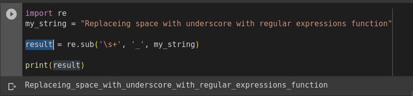 re.sub() method to replace space with underscore in Python syntax